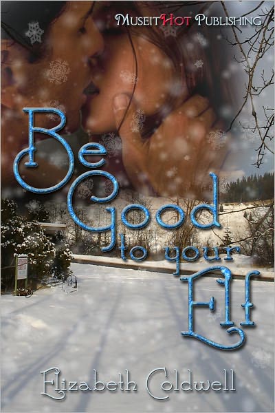 Be Good to your Elf