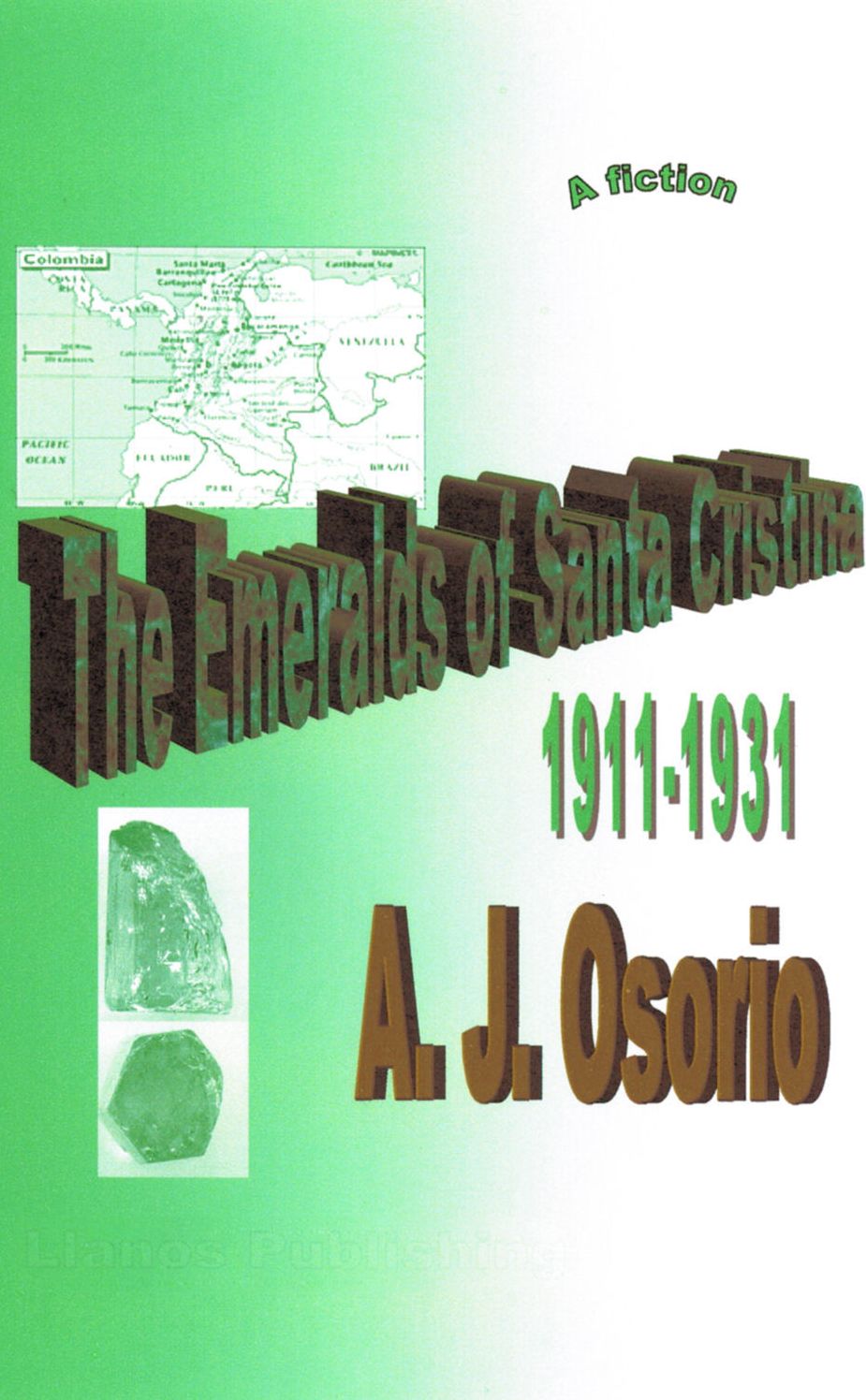 The Emeralds of Santa Cristina