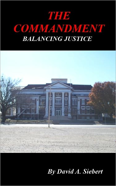 The Commandment: Balancing Justice