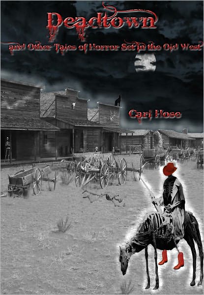 Deadtown and Other Tales of Horror Set in the Old West