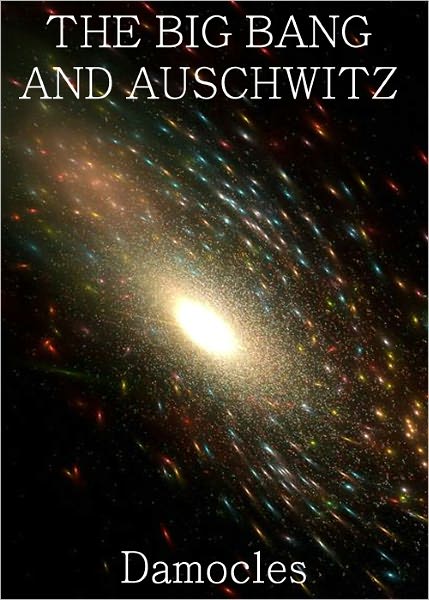 The Big Bang and Auschwitz