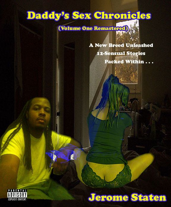 Daddy's Sex Chronicles- Volume I