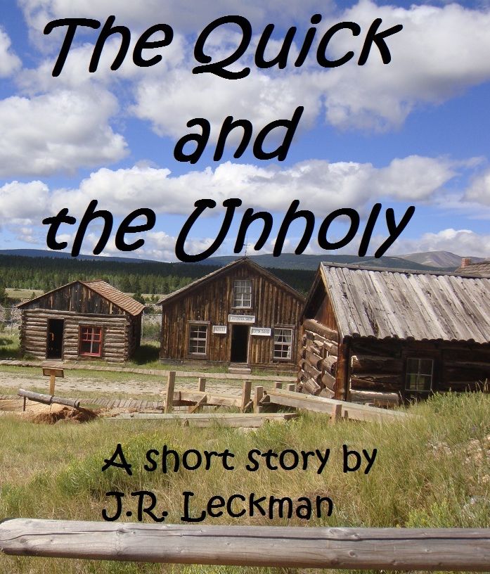 The Quick and the Unholy