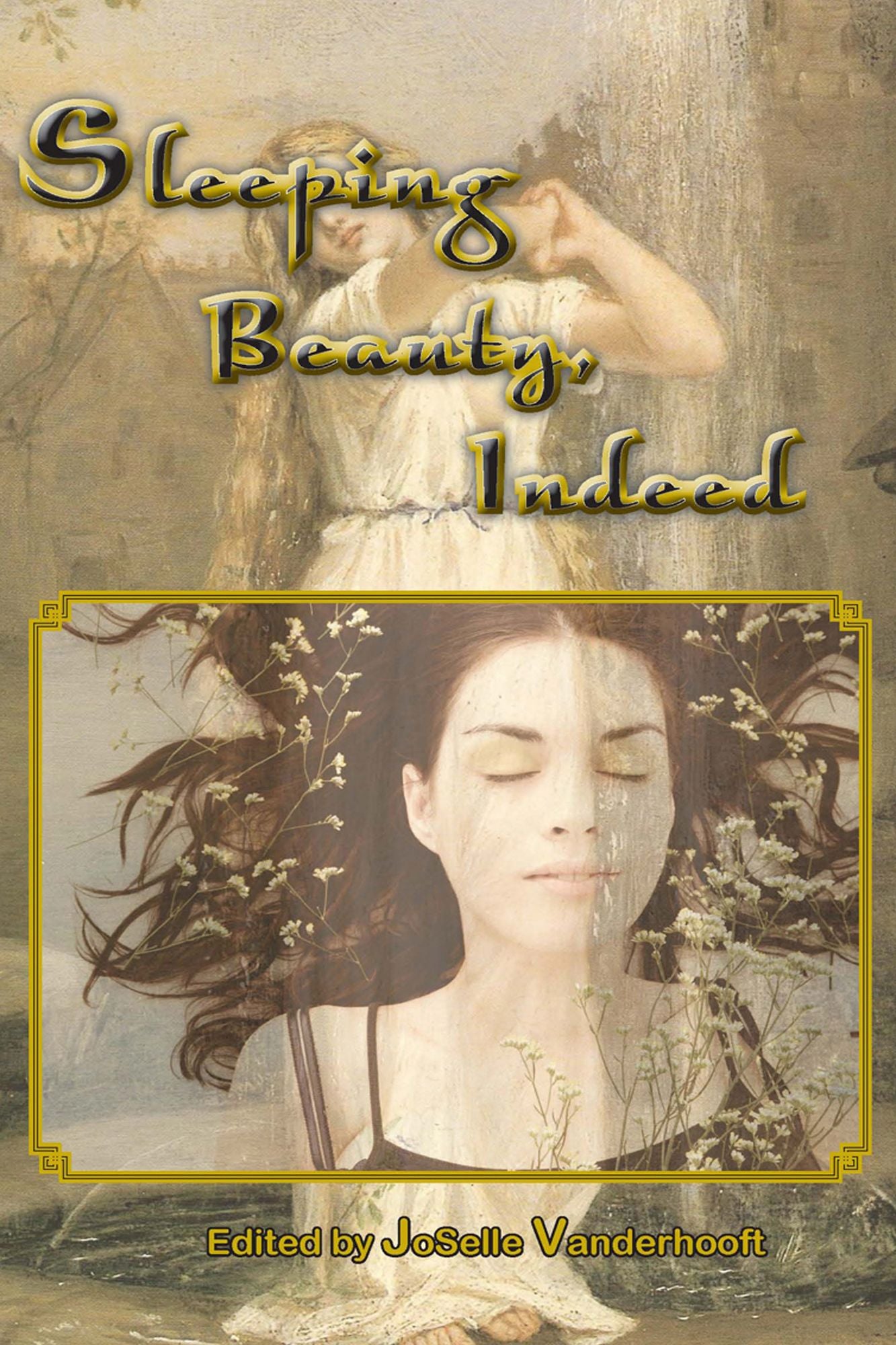 Sleeping Beauty, Indeed & Other Lesbian Fairytales