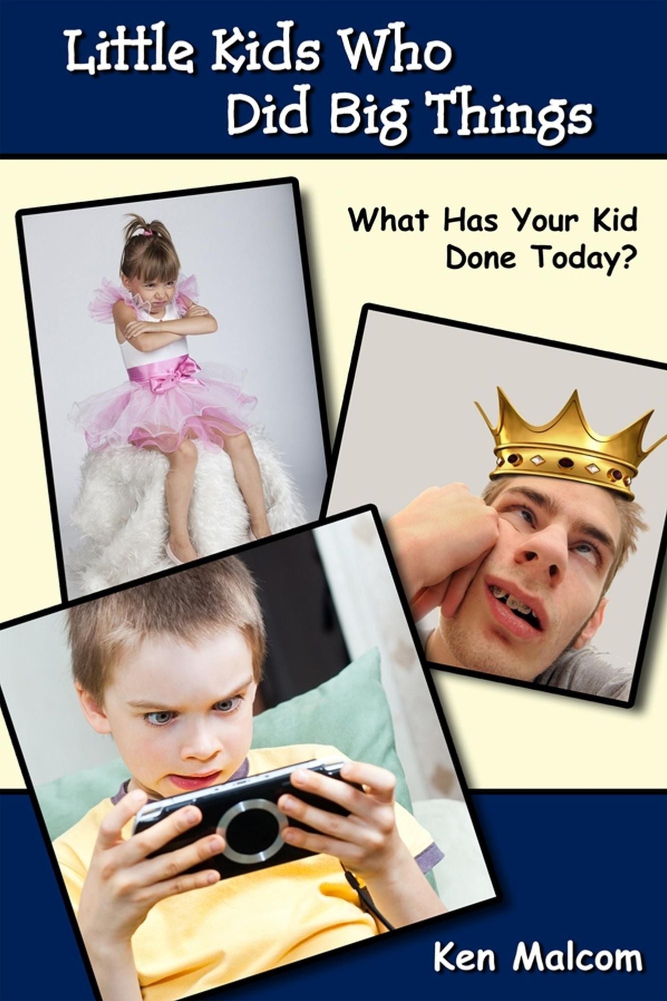 Little Kids Who Did Big Things...What Has Your Kid Done Today?