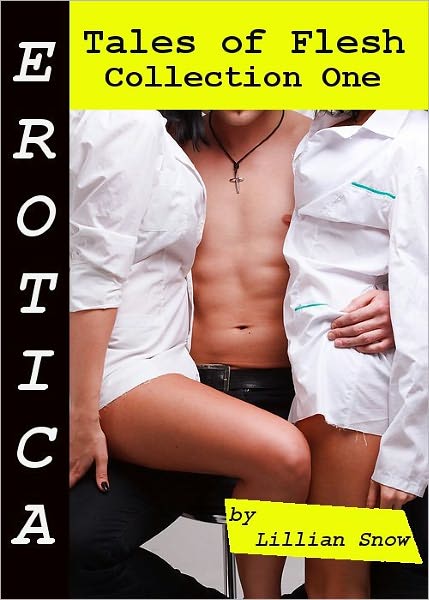 Erotica: Tales of Flesh, Collection One