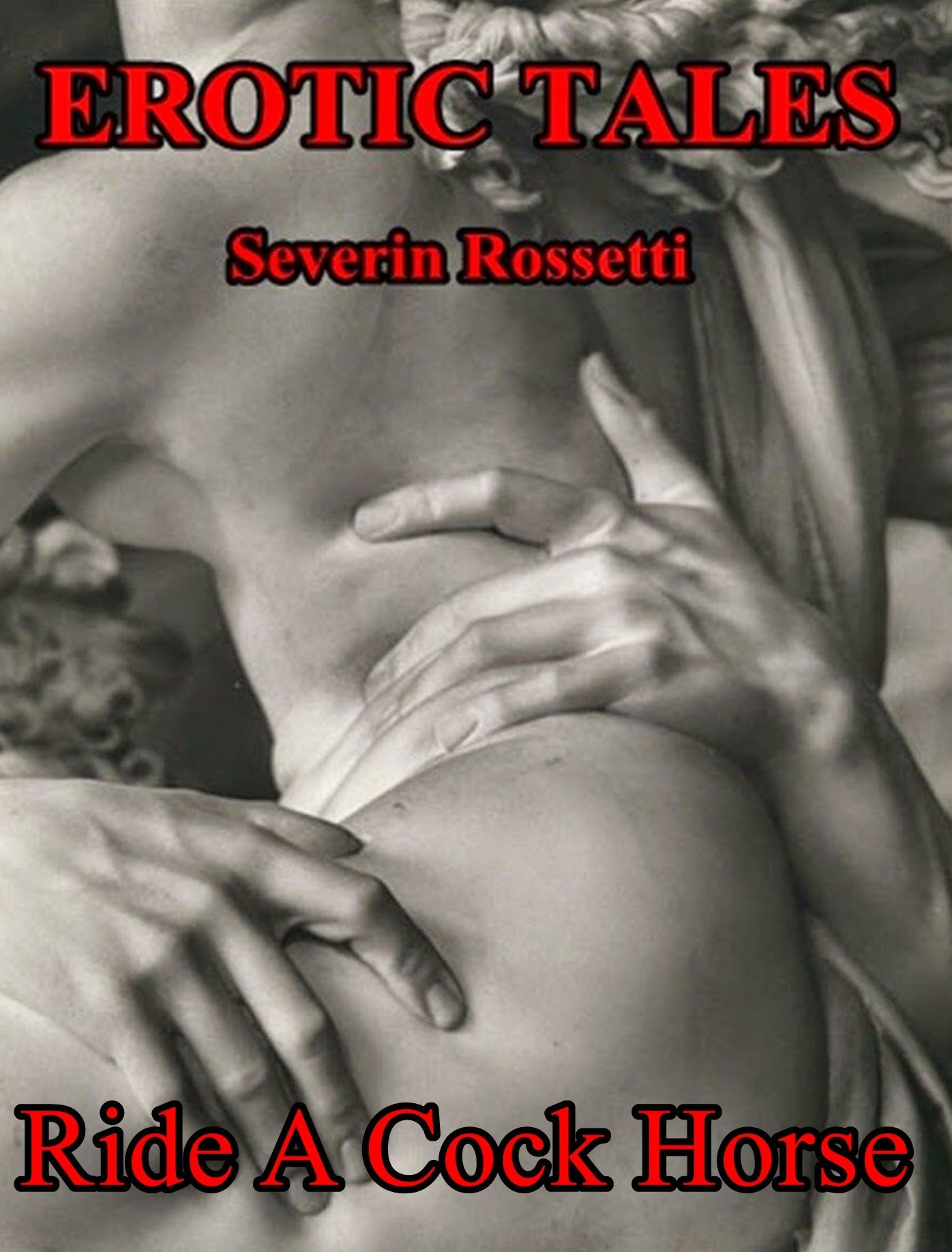 Erotic Tales: Ride A Cock Horse (Revised)