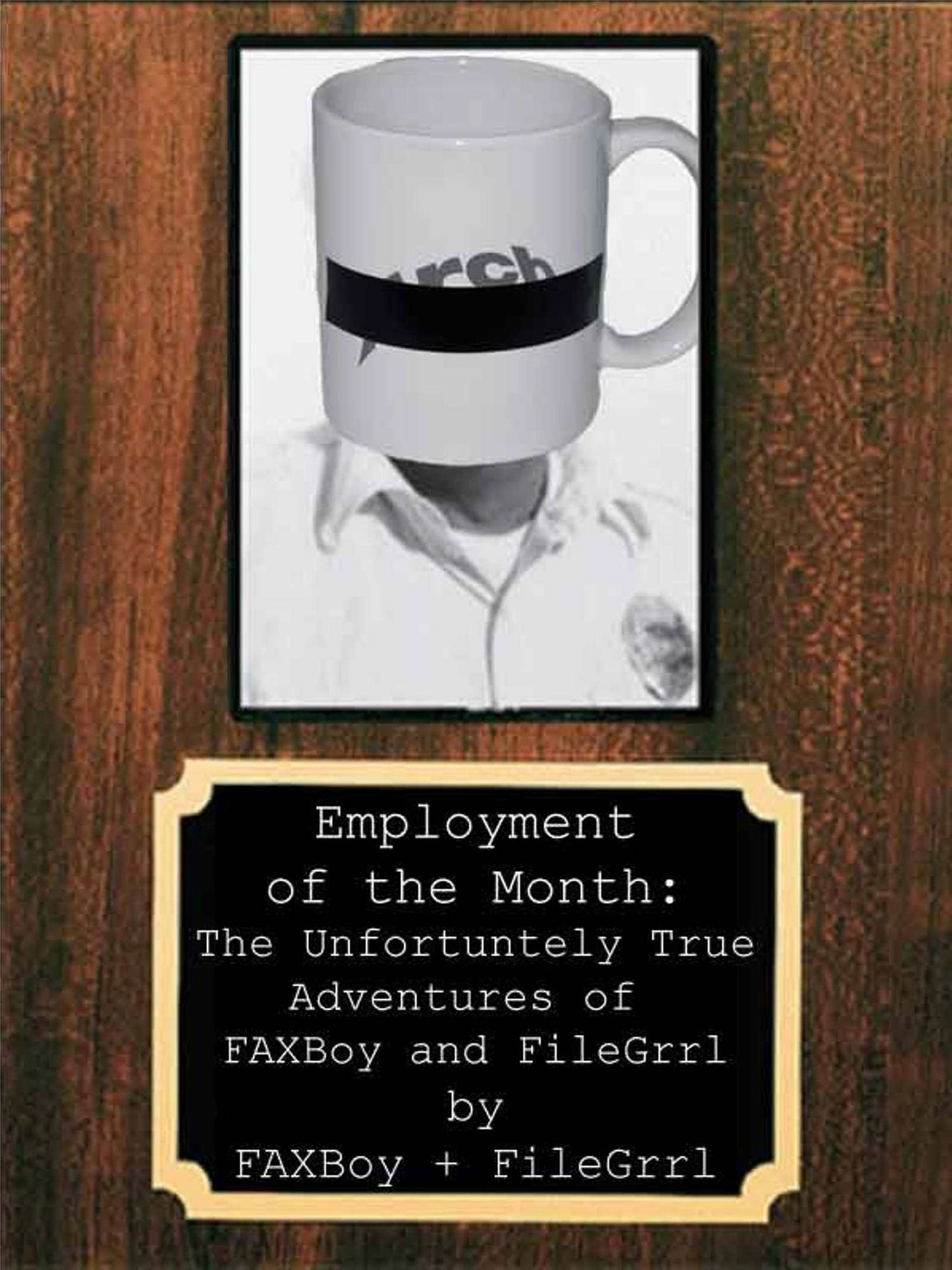 Employment of the Month: The Unfortunately True Adventures of FAXBoy and FileGrrl