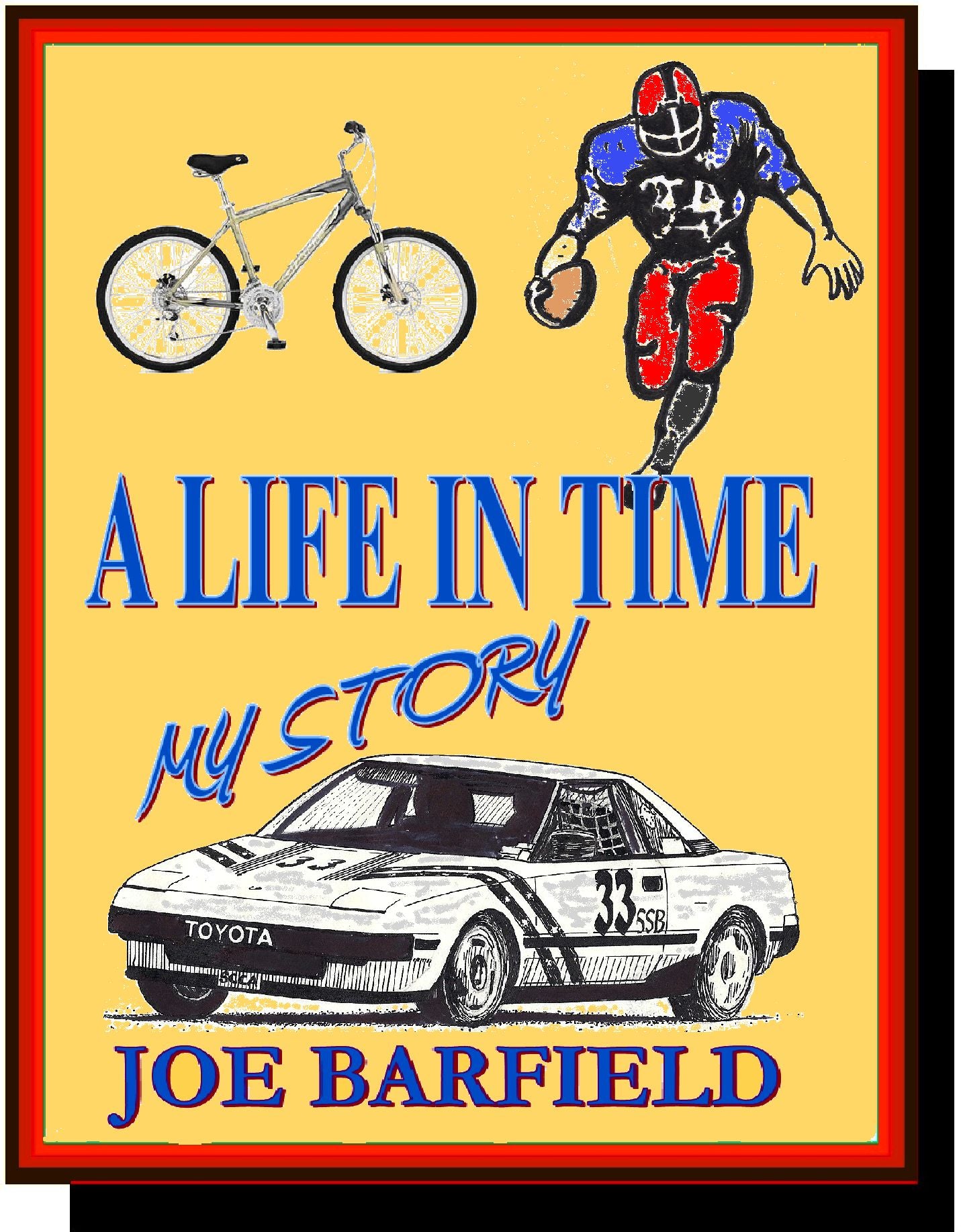 A Life in Time, My Story