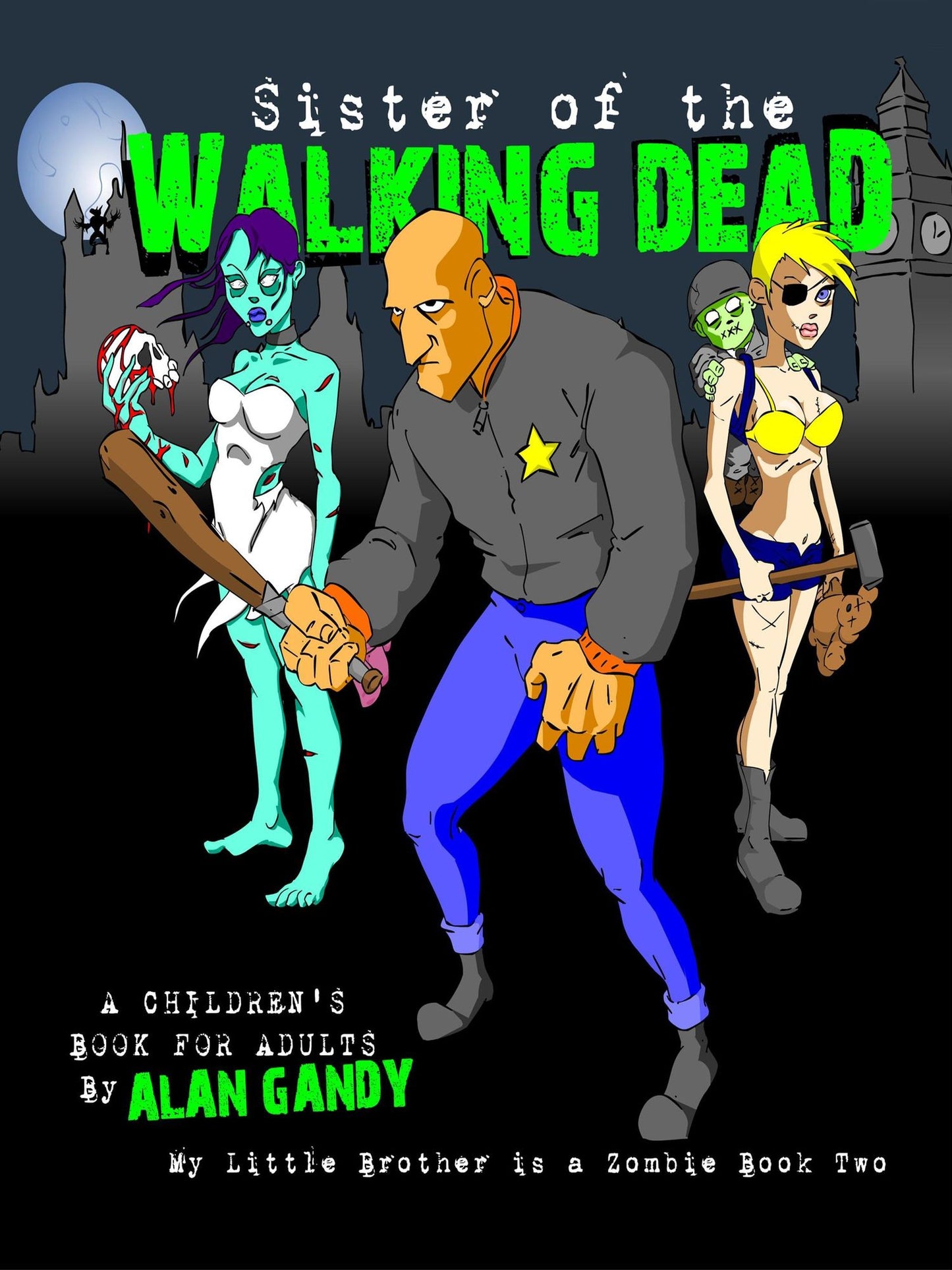 Sister of the Walking Dead (My Little Brother is a Zombie, Book 2)
