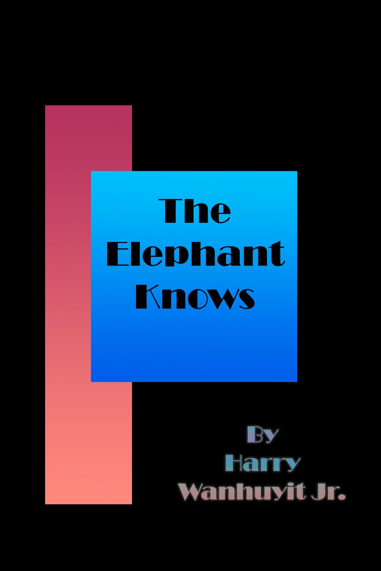 The Elephant Knows