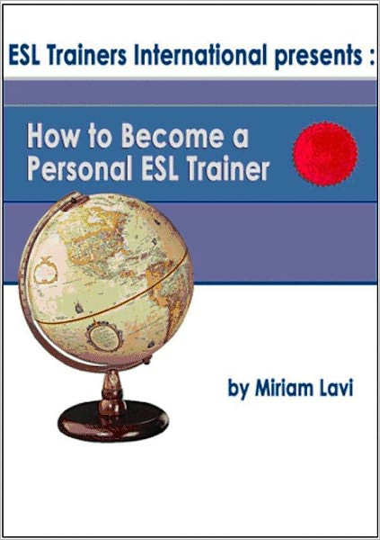 How To Become A Personal ESL Trainer