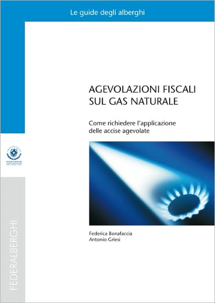 AGEVOLAZIONI FISCALI SUL GAS NATURALE