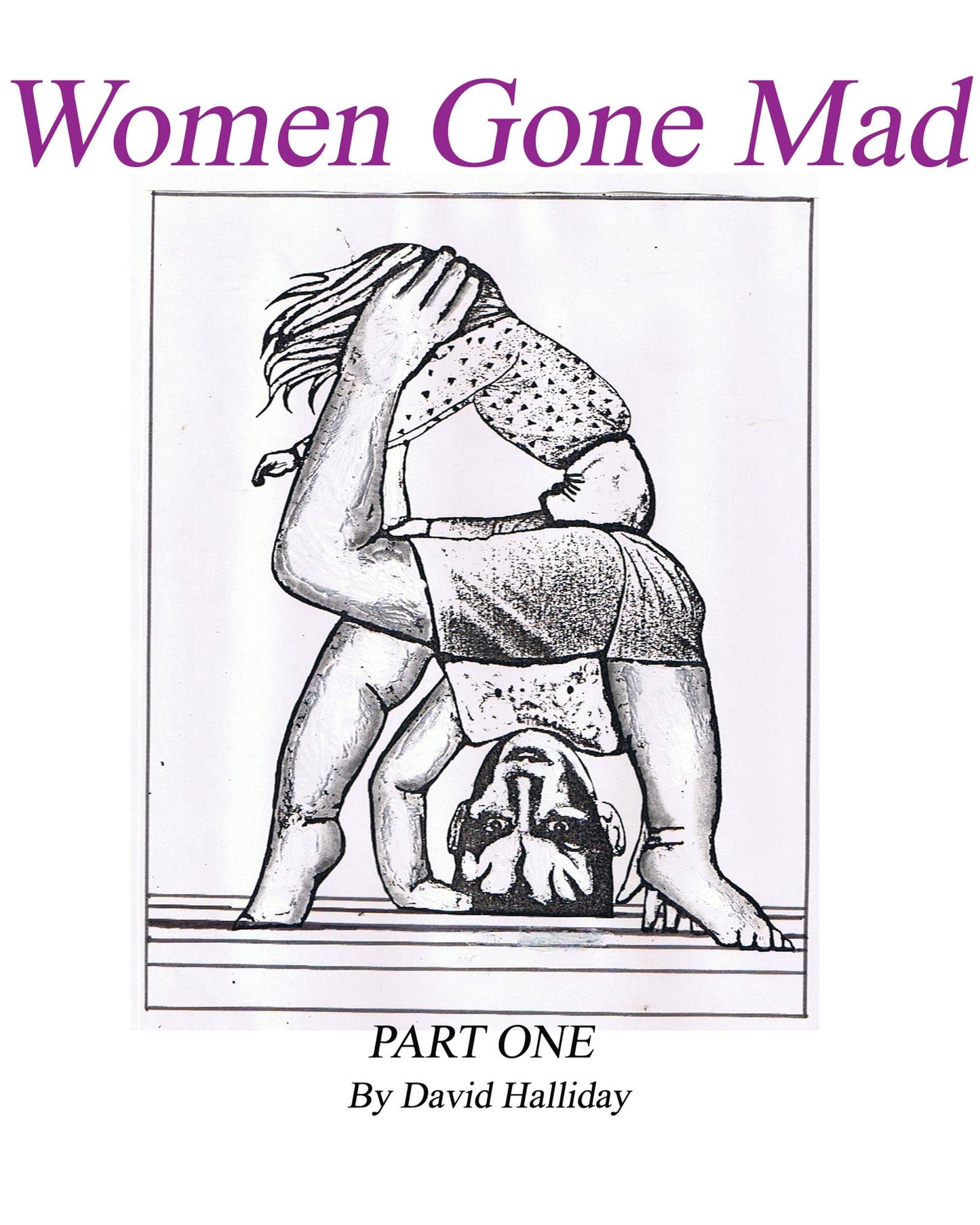 Women Gone Mad Part 1