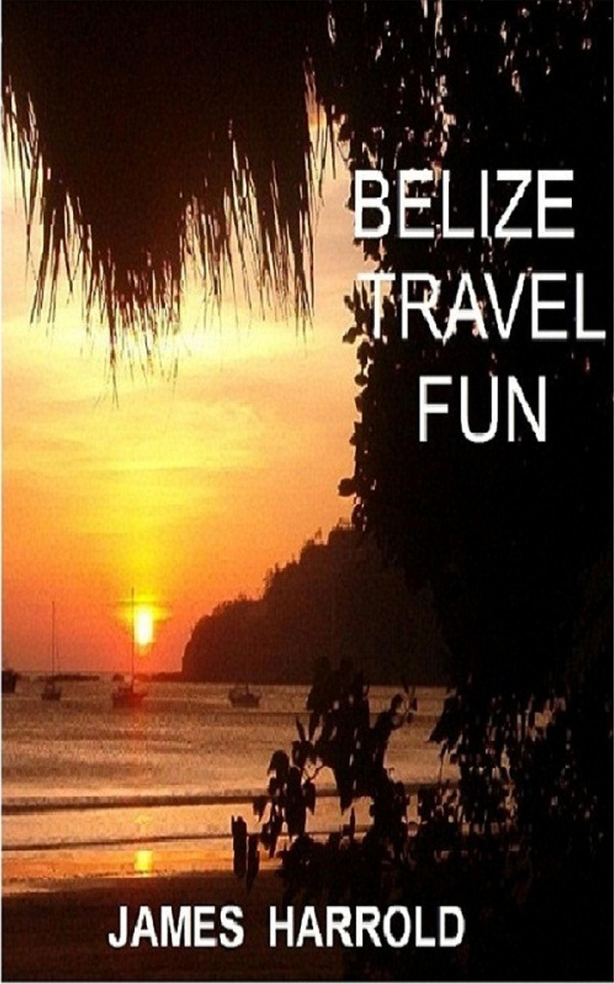 Belize Travel Fun