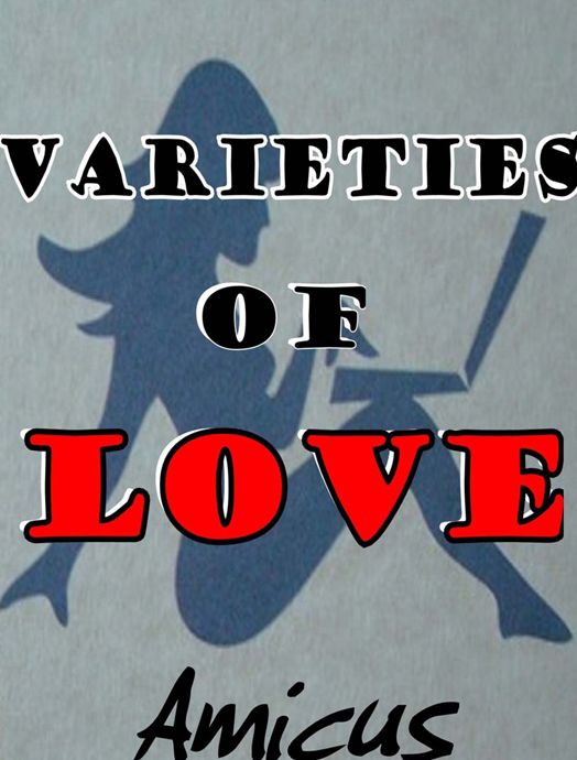 Varieties of Love