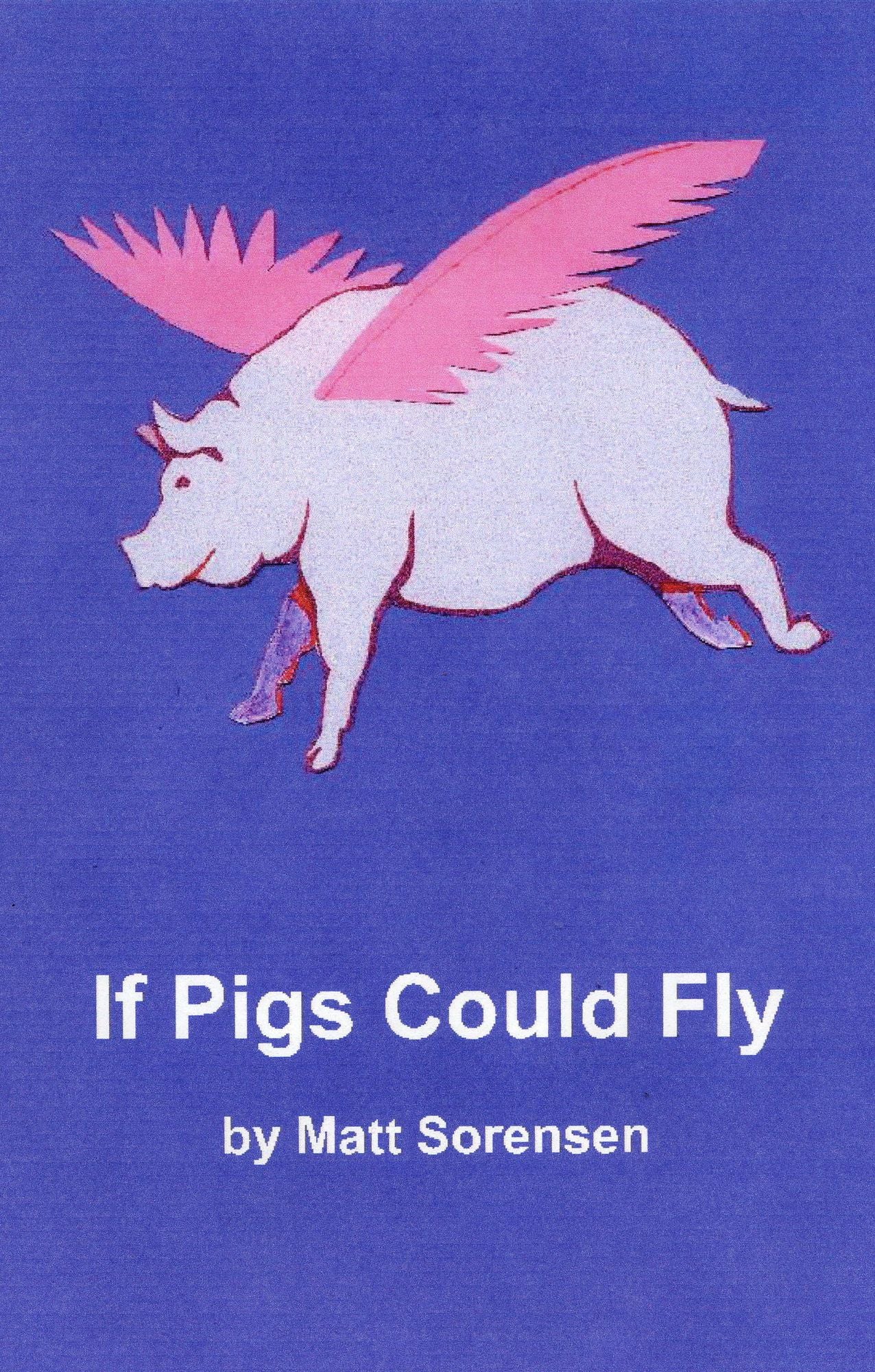 If Pigs Could Fly