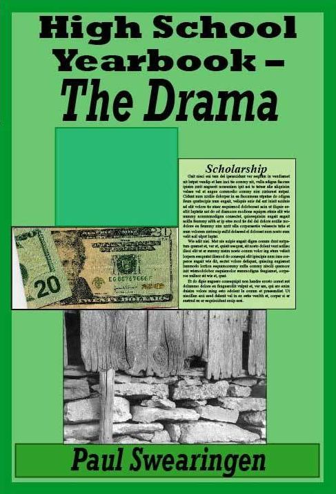 High School Yearbook - The Drama (third in the high school series)