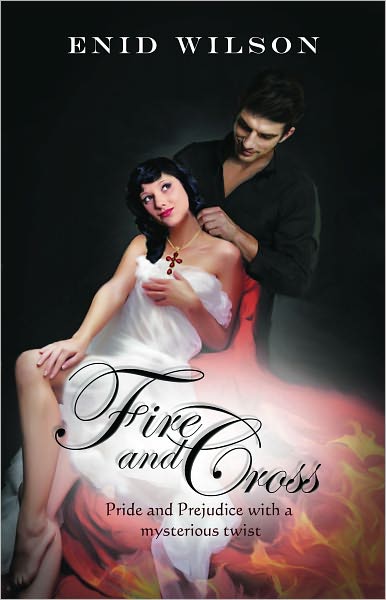 Fire and Cross: Pride and Prejudice with a mysterious twist