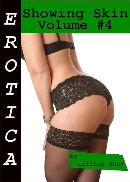 Erotica: Showing Skin, Volume #4