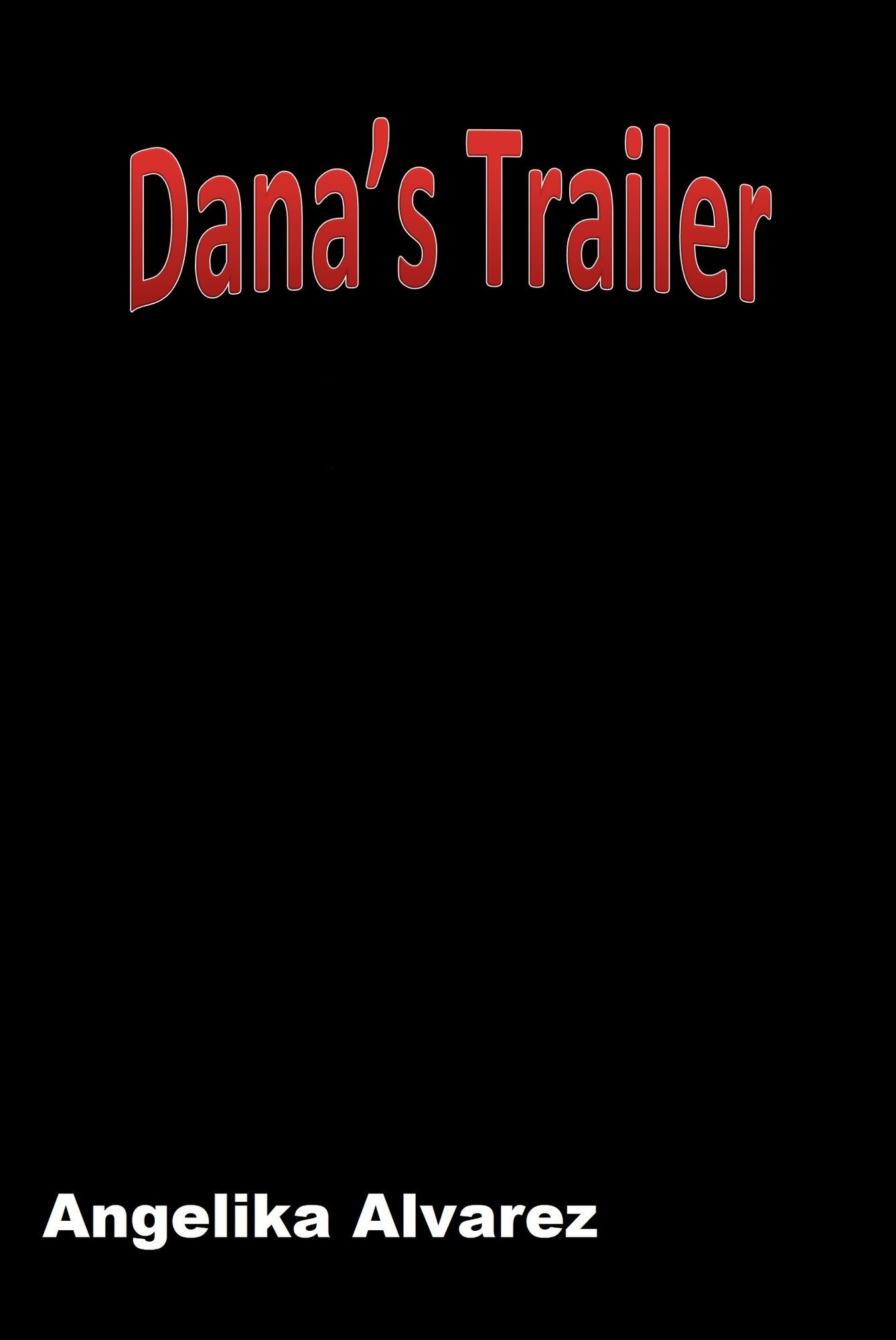 Dana's Trailer