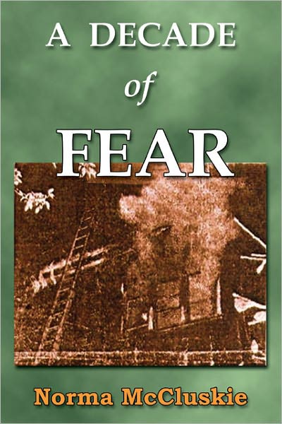 A Decade of Fear
