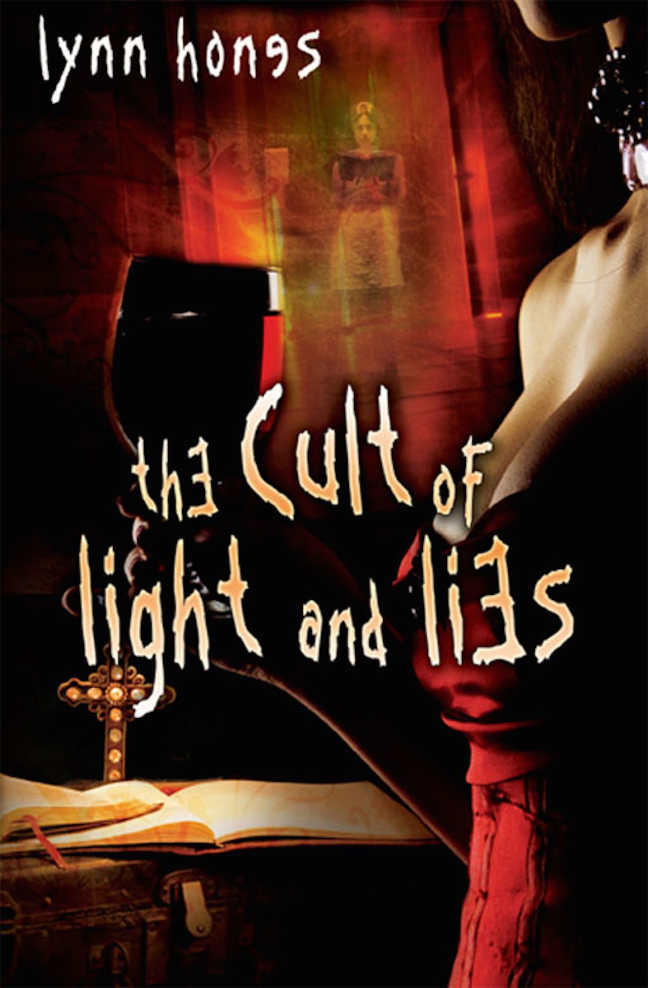 The Cult of Light and Lies
