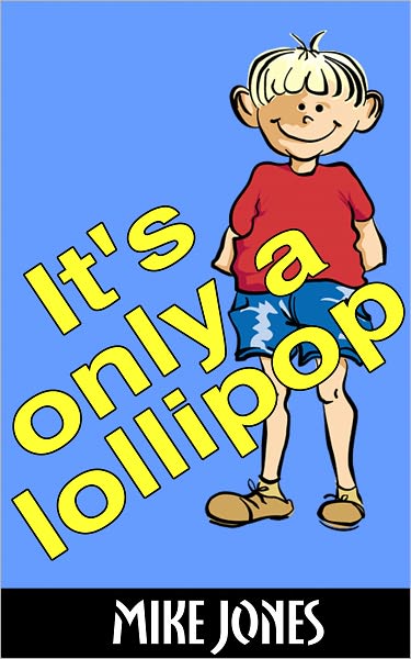 It's Only A Lollipop