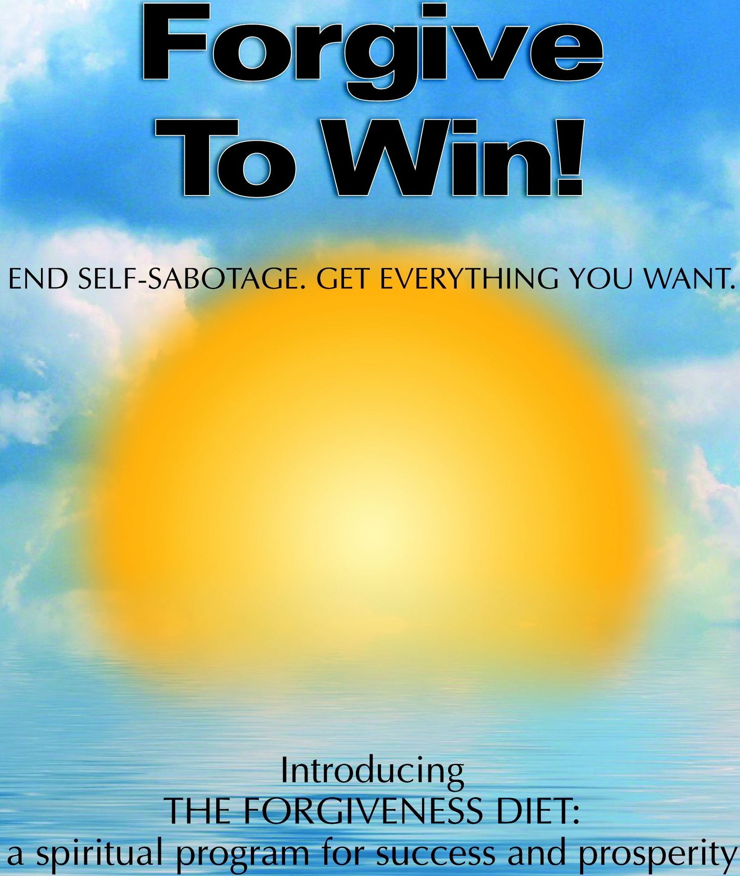 Forgive To Win!