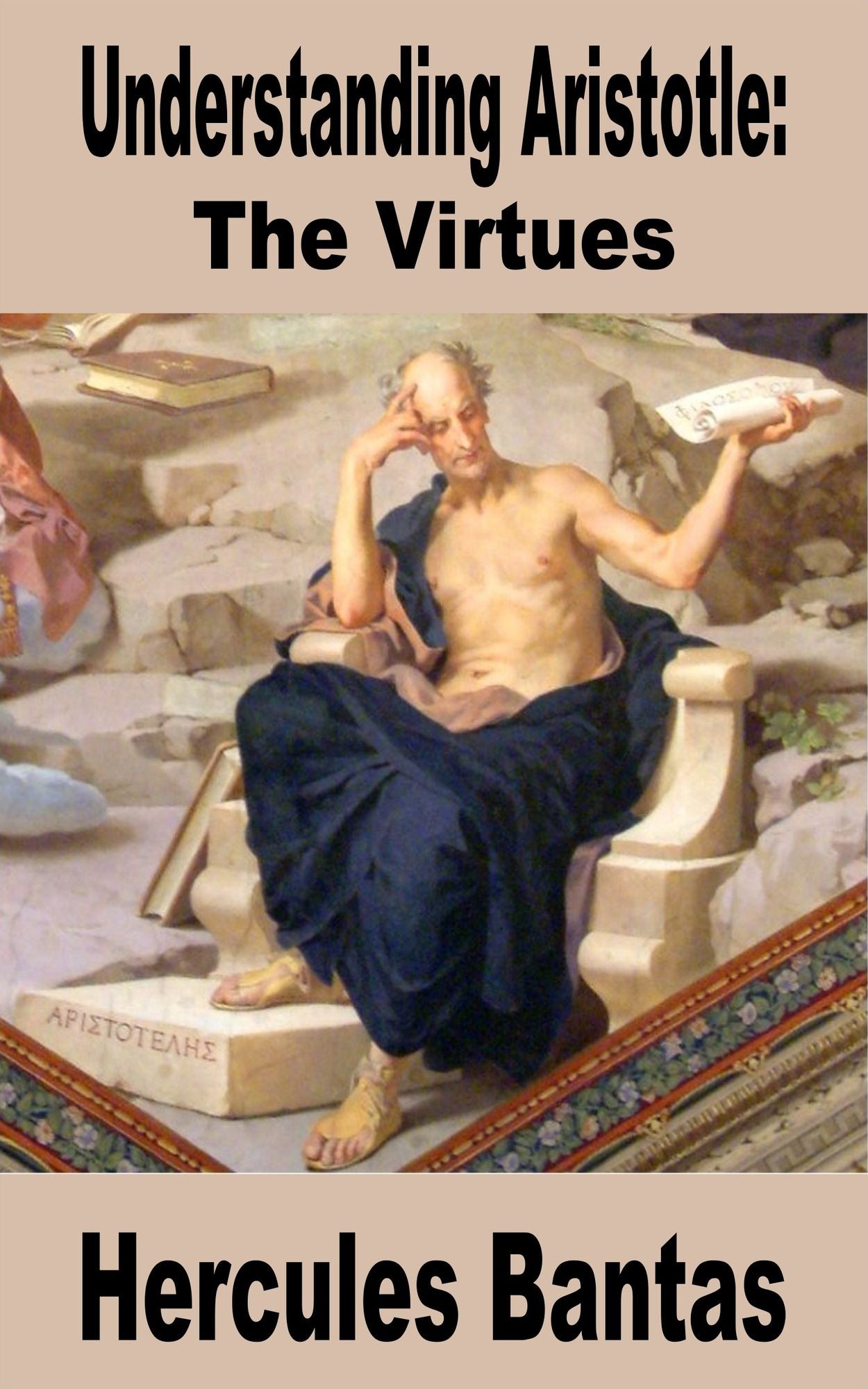 Understanding Aristotle: The Virtues