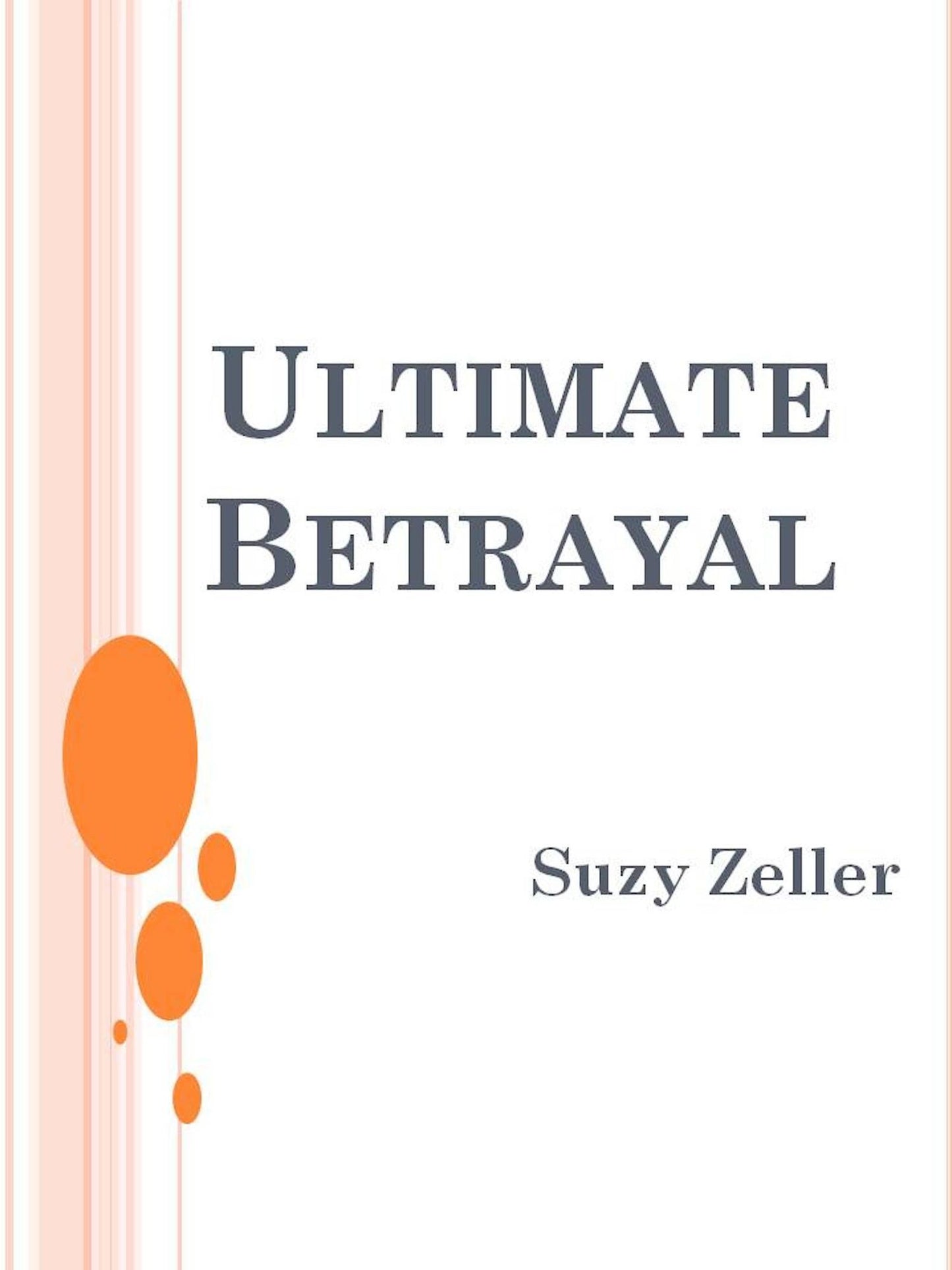 Ultimate Betrayal