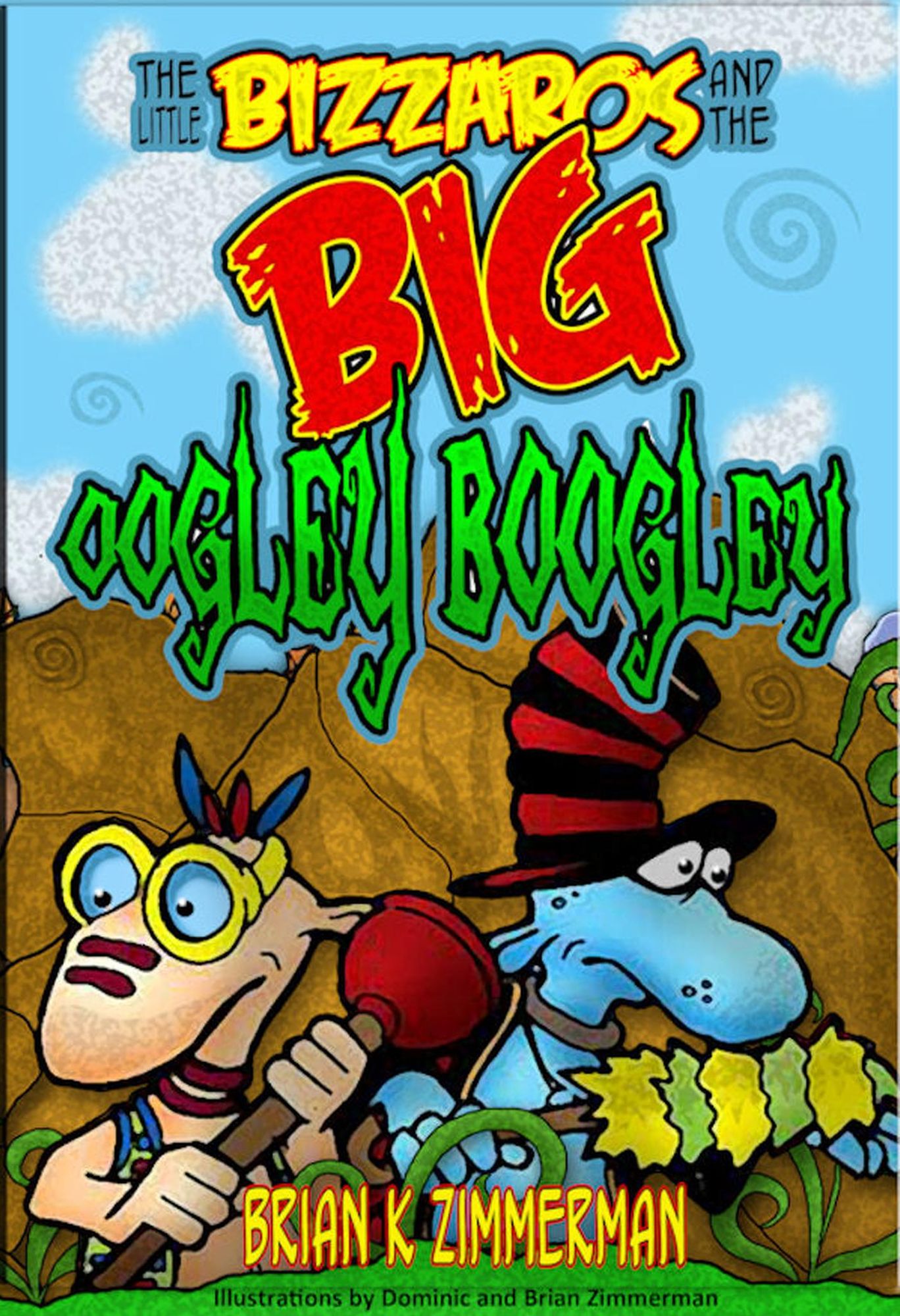 The Little Bizzaros and the Big Oogley Boogley