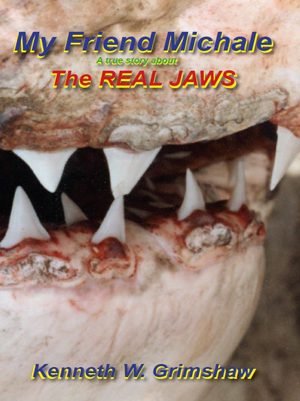 My Friend Michale a true story about the Real Jaws