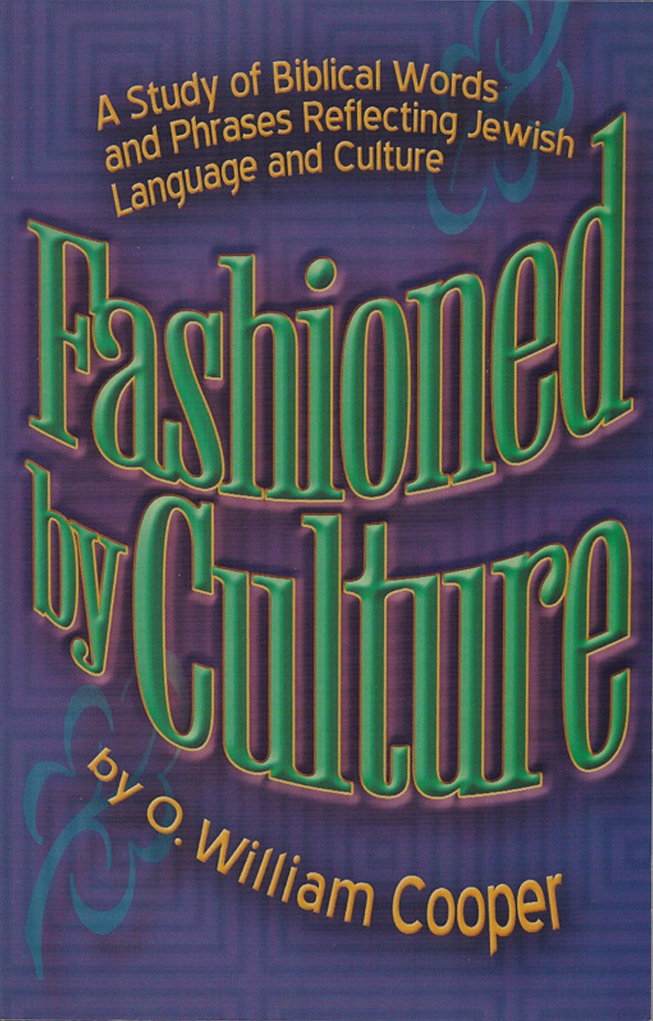 Fashioned by Culture