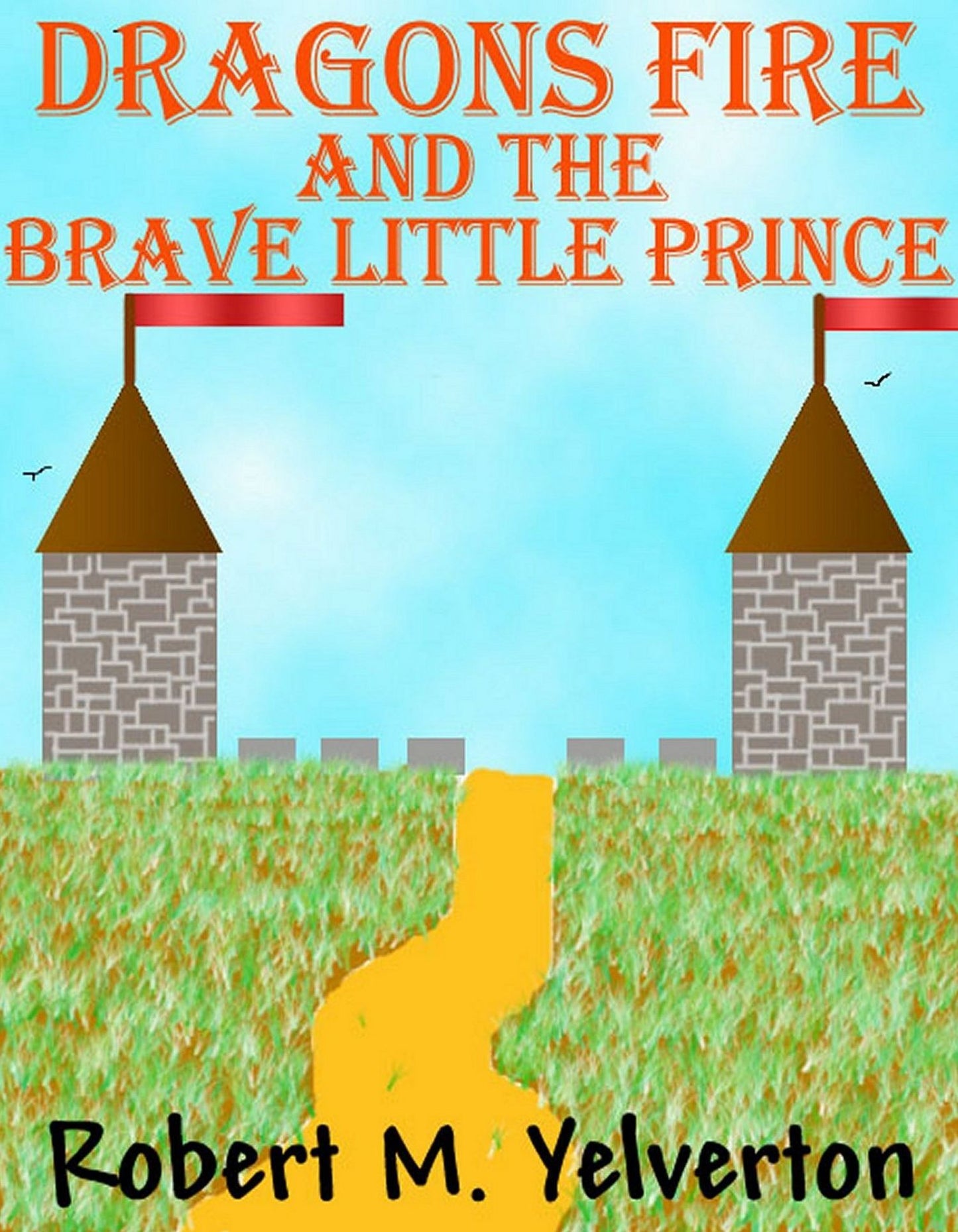 Dragons Fire and The Brave Little Prince
