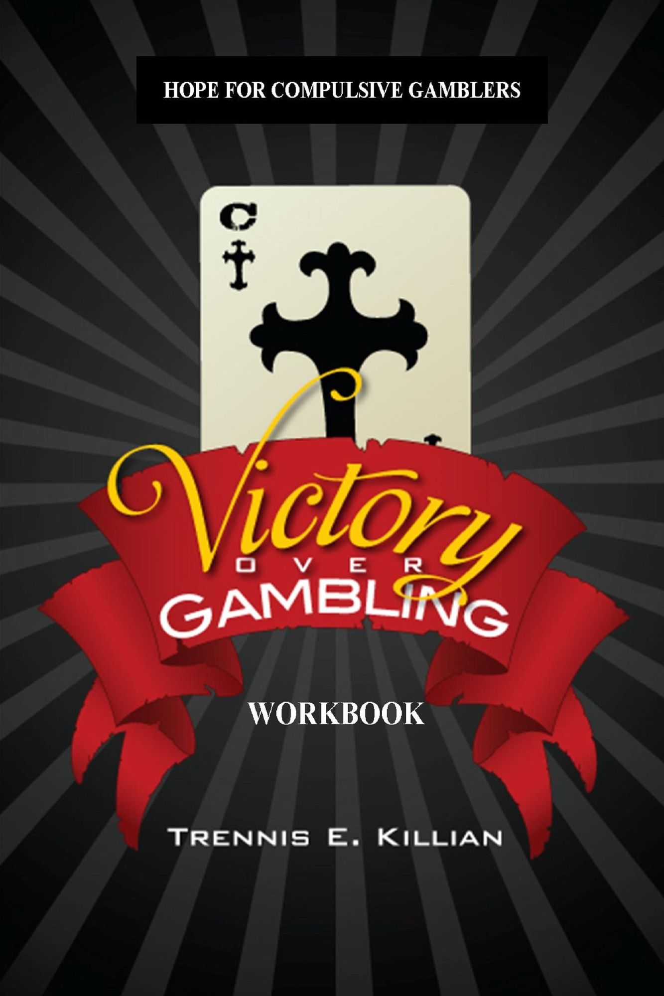 Victory over Gambling: Workbook