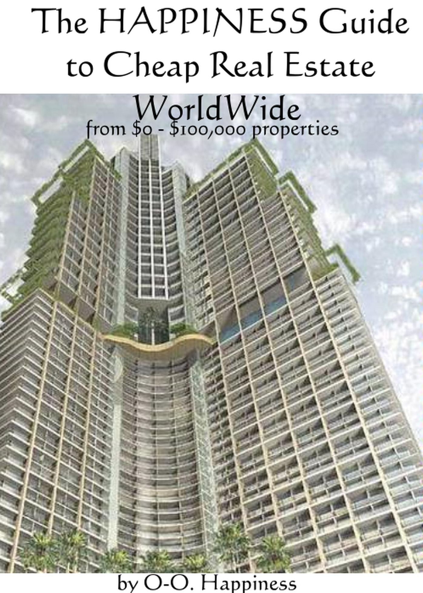 The Happiness Guide to Cheap Real Estate around the World
