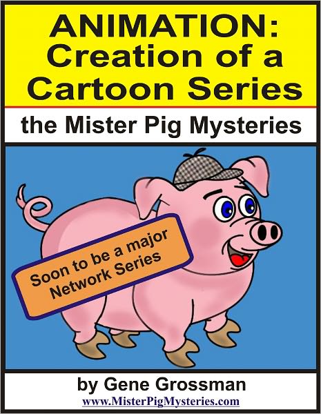 ANIMATION: Creation of a Cartoon Series