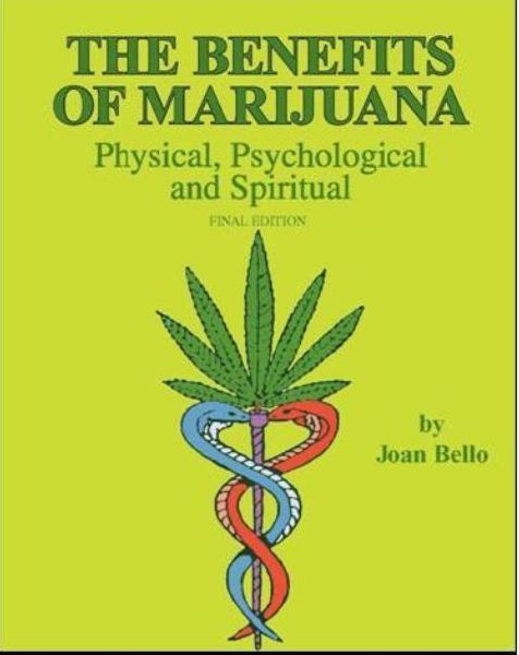 The Benefits of Marijuana: Physical, Psychological and Spiritual