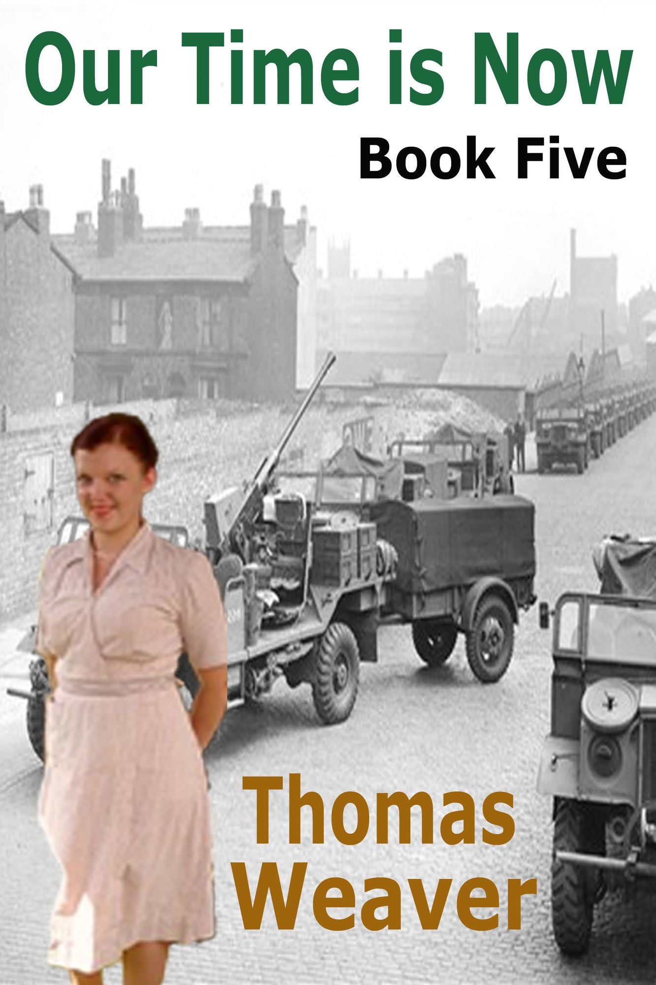 Our Time Is Now Book Five