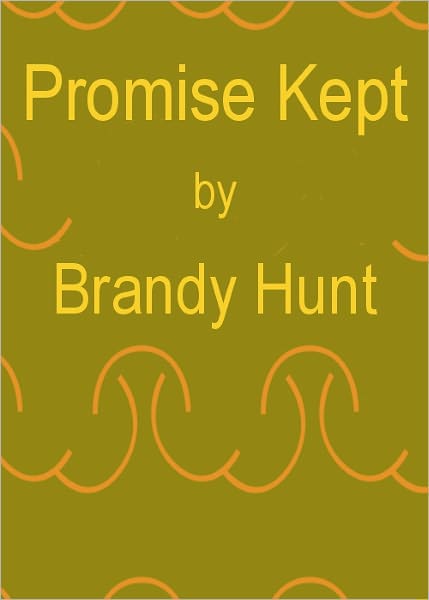Promise Kept