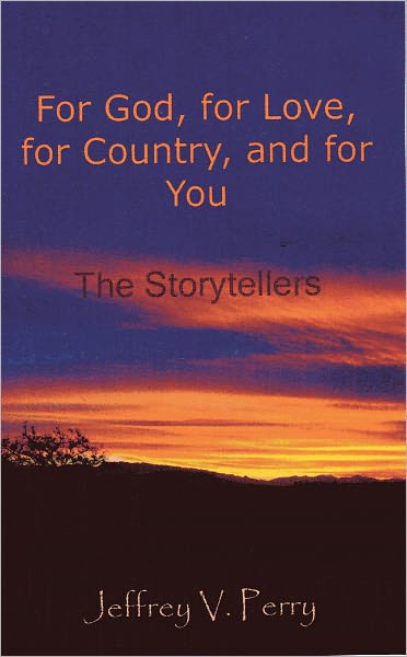 For God, for Love, for Country, and for You (The Storytellers)