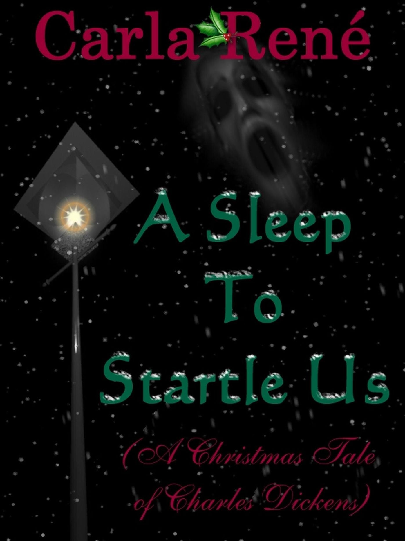 A Sleep To Startle Us (A Christmas Tale of Charles Dickens)