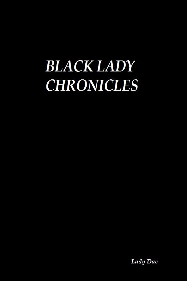 Black Lady Chronicles