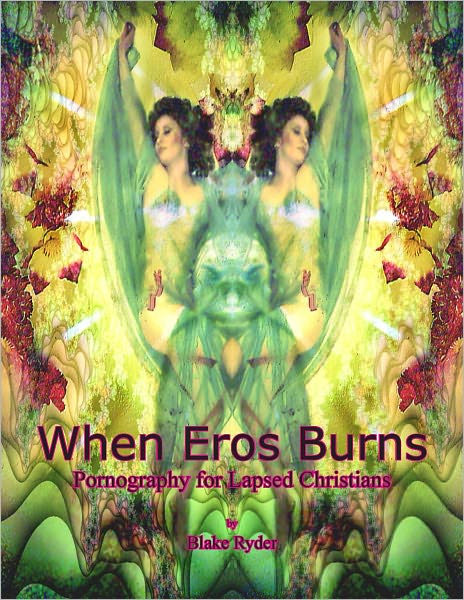 When Eros Burns