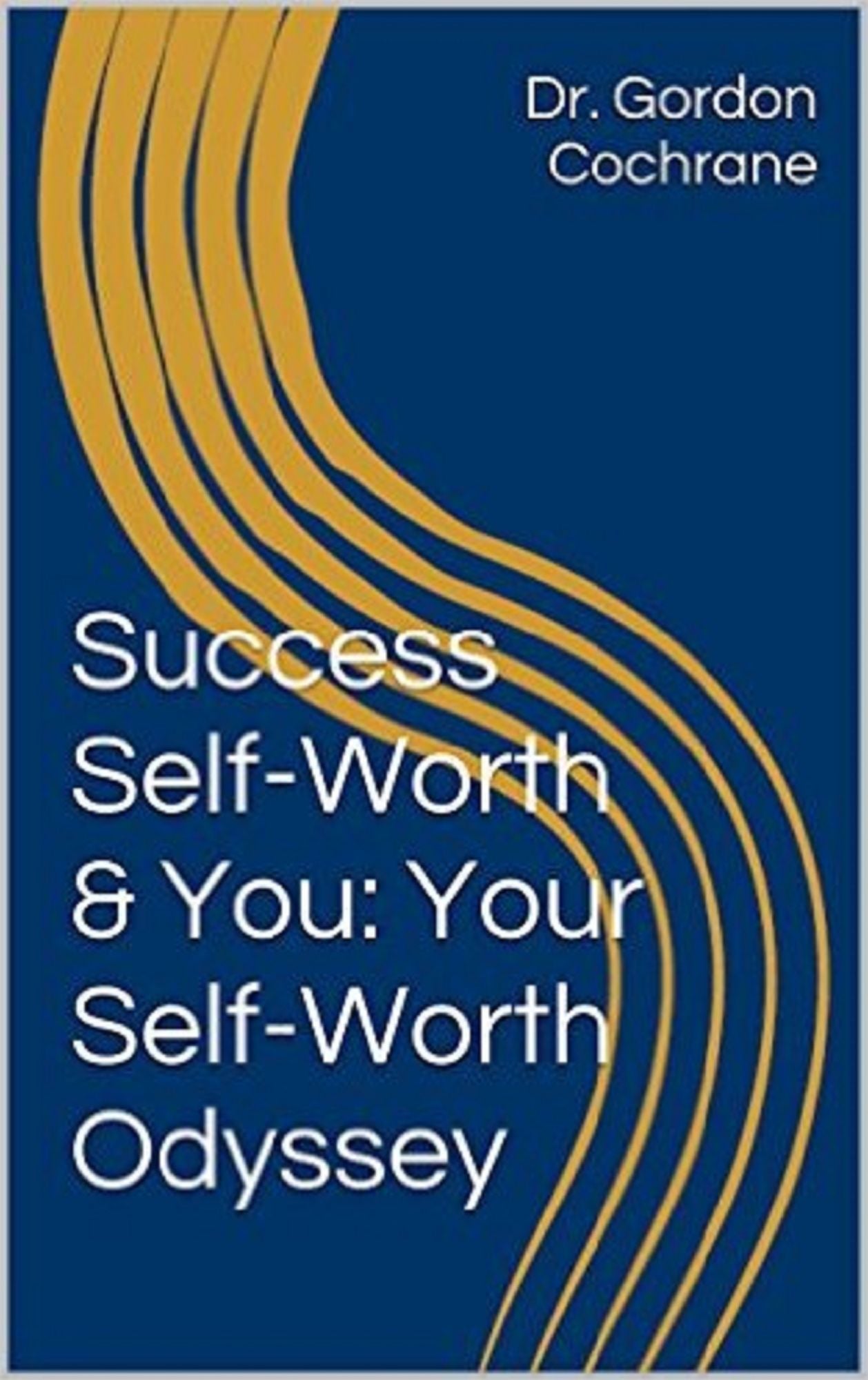 The Self-Worth Odyssey: Personal Change with Self-Psychology