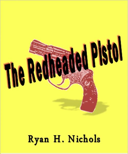 The Redheaded Pistol