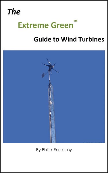 The Extreme Green Guide to Wind Turbines