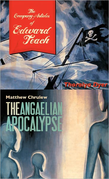 The Company Articles of Edward Teach/The Angaelien Apocalypse