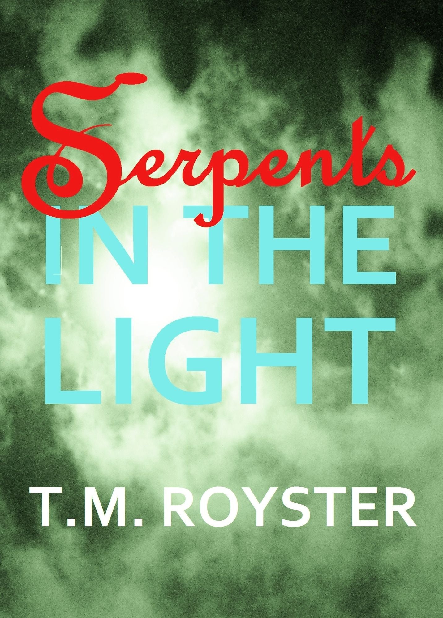 Serpents in the Light